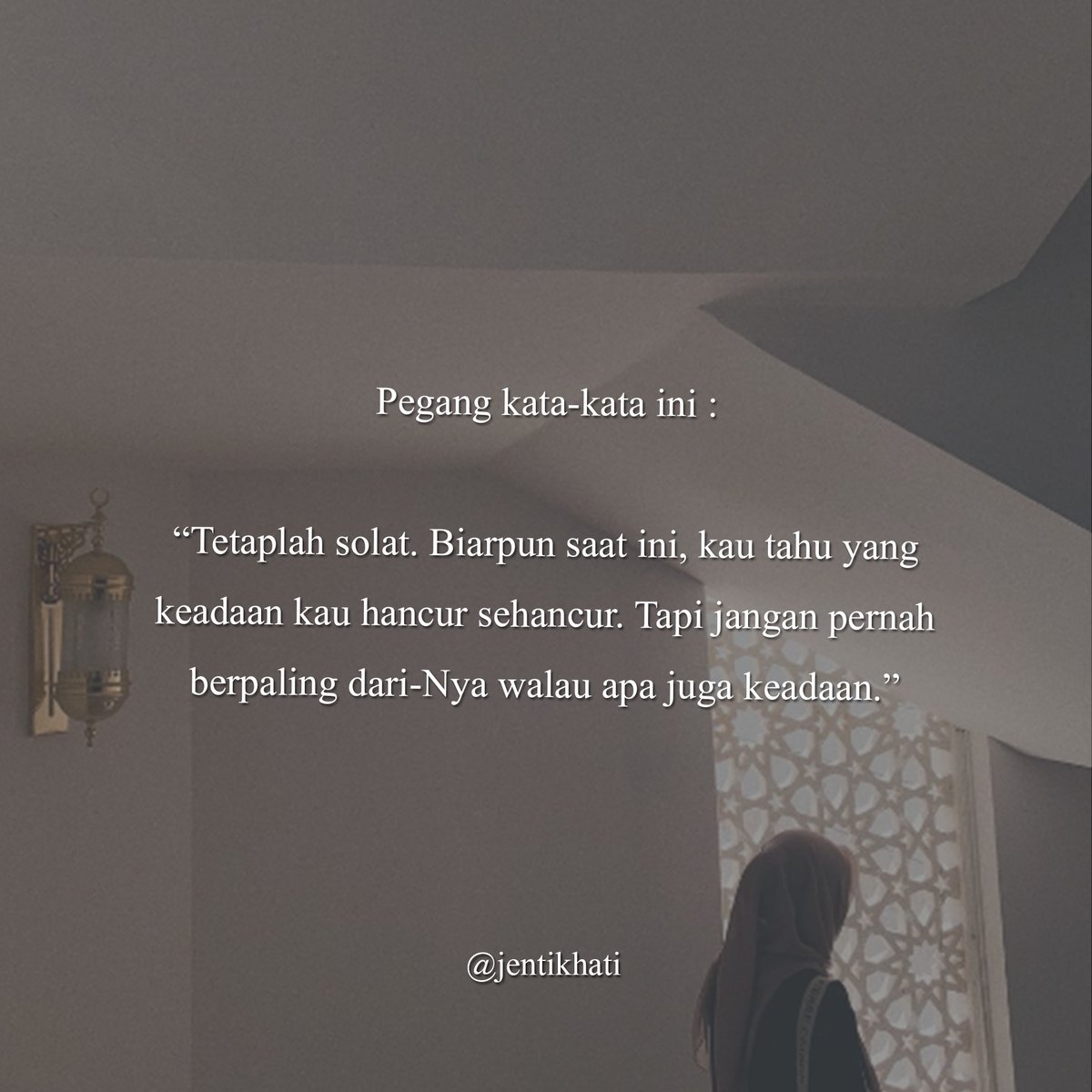 jentikhati's tweet photo. Apa pun yang terjadi dalam hidup kita tetap solat ya, kelak, solat akan mengubah diri dan kehidupan kita menjadi lebih baik. https://t.co/zwFHpf9Z78