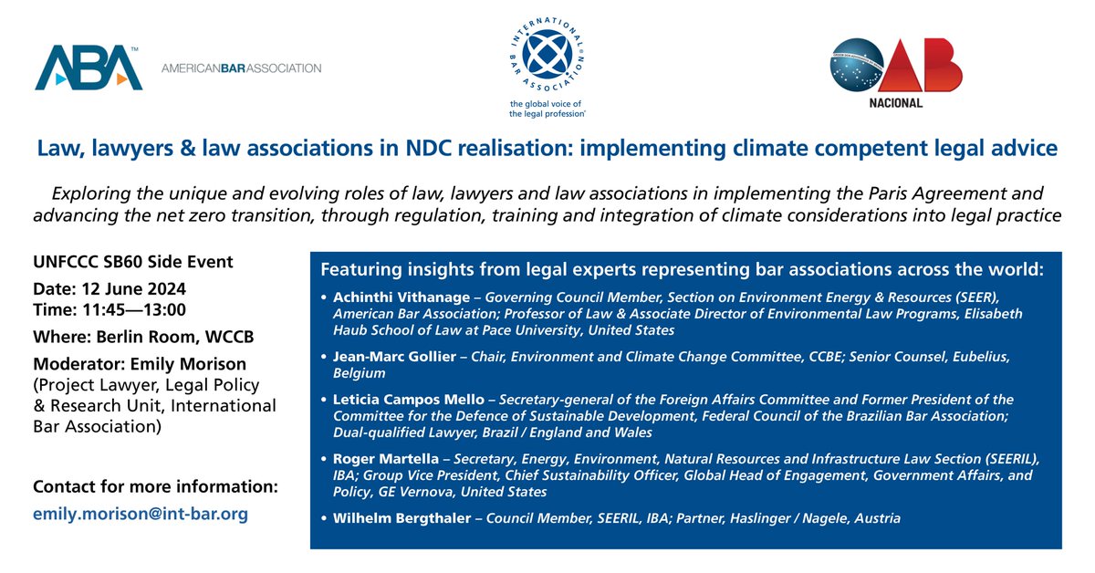 IBAnews's tweet photo. TODAY, 12 June, 11:45–1300 CEST at #Bonn #UNFCCC SB60 Climate Conference: Side event on #law, #lawyers & law associations in NDC realisation: implementing #climatecompetent #legaladvice. Berlin Room, WCCB. See below for speakers.
Contact emily.morison@int-bar.org https://t.co/bvCYsKIsyP