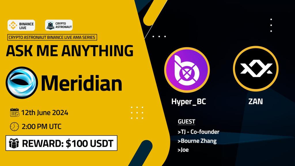 CryptoAs_TW's tweet photo. Crypto Astronaut Host #AMA with (Meridian+HyperBC+ZAN) on 12th June 2024 at, 2:00 PM UTC. 

🔶 𝗕𝗜𝗡𝗔𝗡𝗖𝗘 𝗟𝗜𝗩𝗘 🔶

🏠Venue: https://t.co/44RXJ0VbrP

🎁 Reward Pool: $100 USDT

🔰Rules
Follow @MeridianFi, @Hyper_BC, @zan_team

💠 Comment &amp; Like,Retweet &amp; Follow https://t.co/by2APYVmxX