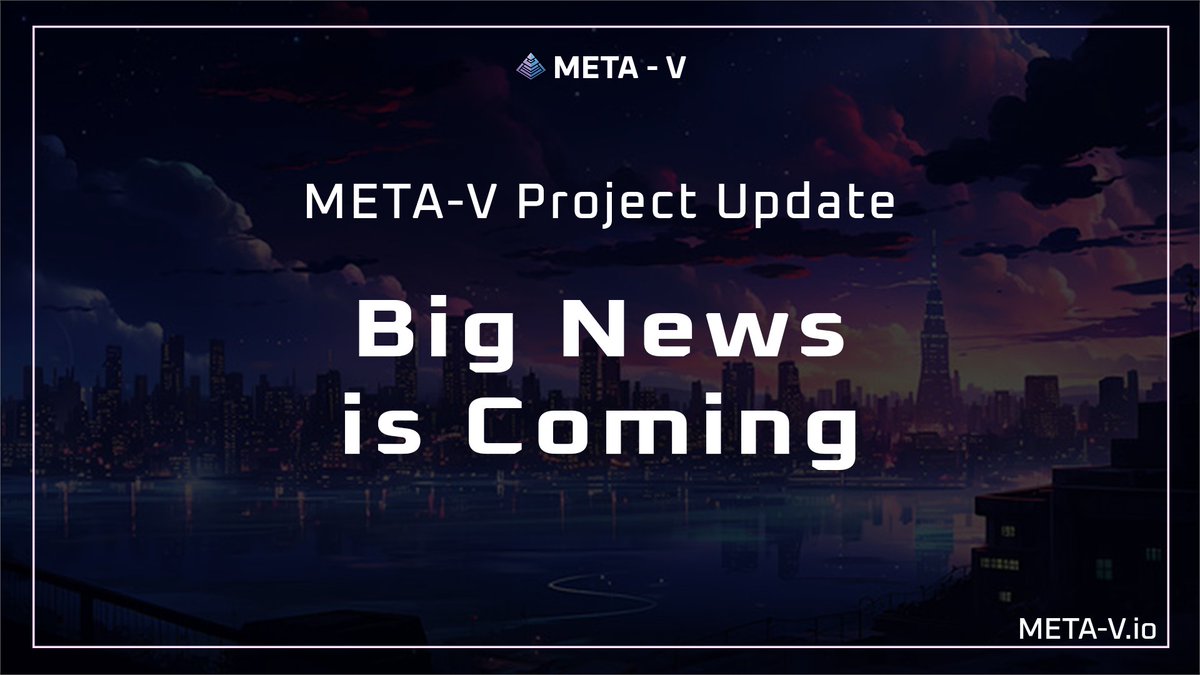 META_V_Official's tweet photo. 🌟Big news is coming in the next few days!

🚀Stay tuned for some exciting updates. 
We've got major announcements that we can't wait to share with you. 
Stay tuned! 

Don't miss Presale Stage 4!
PRESALE link 👉: https://t.co/y5SgV8M9Nl

#BigNews #Updates #ComingSoon https://t.co/s4fkUb57pZ