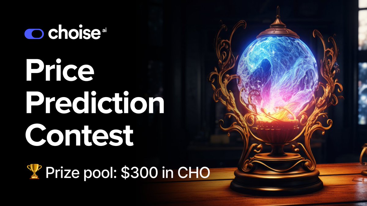 ChoiseAi's tweet photo. Show Us Your Crystal Ball 🔮
Join our price prediction contest and win the prize 💰

⏳Contest Duration
24 hours starting now

🖍️ Your Mission
Predict the $CHO price on June 14th, 14:00 UTC 📈

📝 How to Participate:
- Make sure you're following us on X @ChoiseAi
- Tweet your prediction using the hashtag #CHOPricePredictionJune14
- tag 3 friends 

⚠️ Note: the predictions will count only on X with the correct hashtag.

🏆 Prize:
5 of the most spot-on predictors will each bag a whopping $60 in CHO (BSC)!

#CryptoAirdrop #BlockchainEvent #FreeCrypto #EarnCrypto #PricePrediction #PricePredictions
#GetPaidToPlay #CryptoReferrals #CryptoGiveaway #CryptoFreebies #CryptoRewards #TokenAirdrop