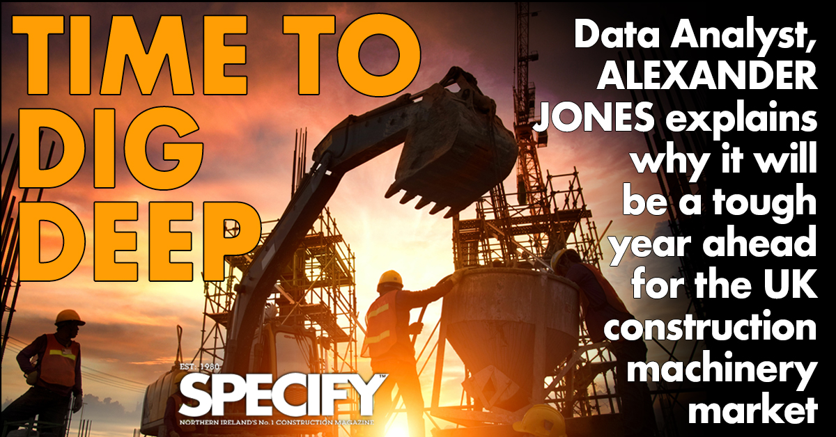 THE UK construction industry is facing a gloomy outlook for 2024, despite tentative signs that the economy is improving says Data Analyst, ALEXANDER JONES

This slump in building is having a knock-on negative impact on sales of construction vehicles and we don’t foresee sales