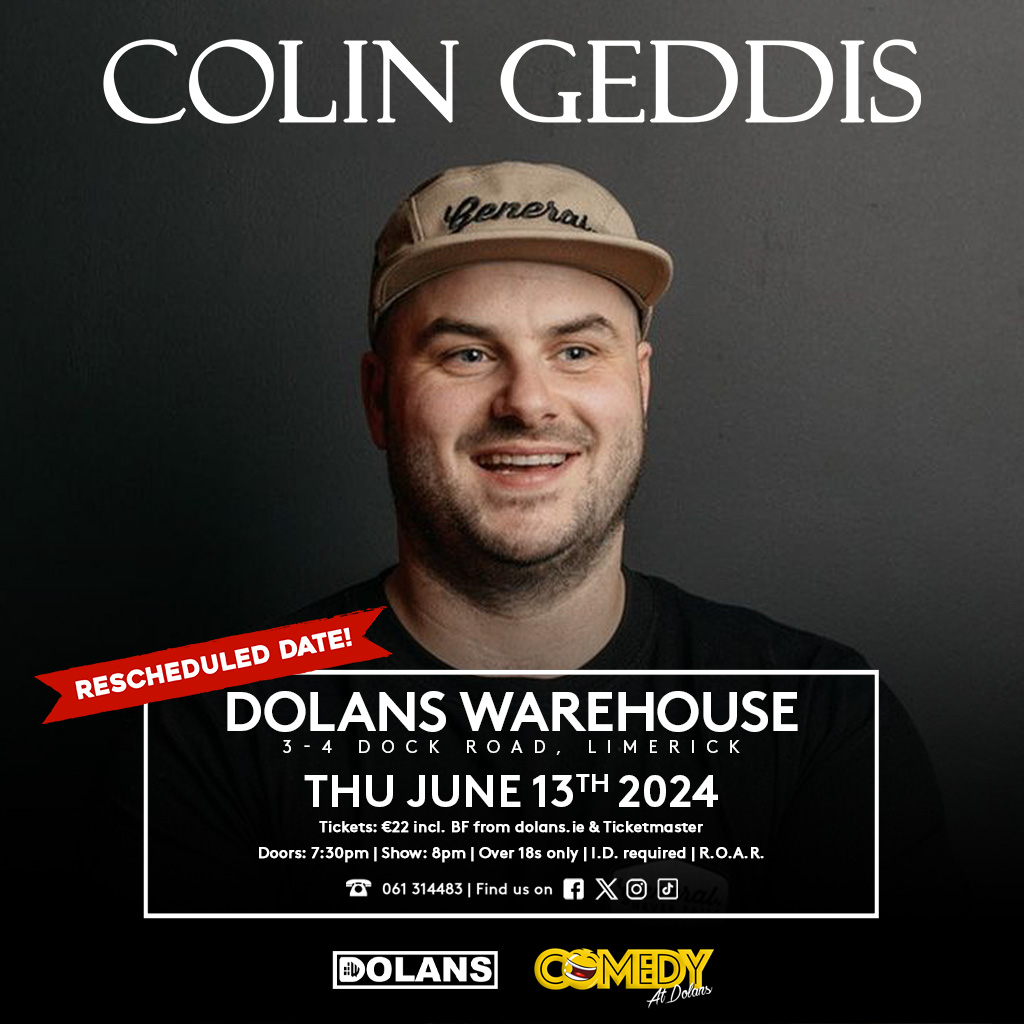 Dolans Limerick (@mydolans) on Twitter photo ***TOMORROW NIGHT AT DOLANS***
Colin Geddis
Dolans Warehouse
Doors 7.30pm
Tickets here: dolans.yapsody.com/event/index/79…
“Arguably the best comedian on the island” - BBC Radio Ulster
<a href="/COLINGEDDIS/">COLIN GEDDIS</a> ***TOMORROW NIGHT AT DOLANS***
Colin Geddis
Dolans Warehouse
Doors 7.30pm
Tickets here: dolans.yapsody.com/event/index/79…
“Arguably the best comedian on the island” - BBC Radio Ulster
<a href="/COLINGEDDIS/">COLIN GEDDIS</a>