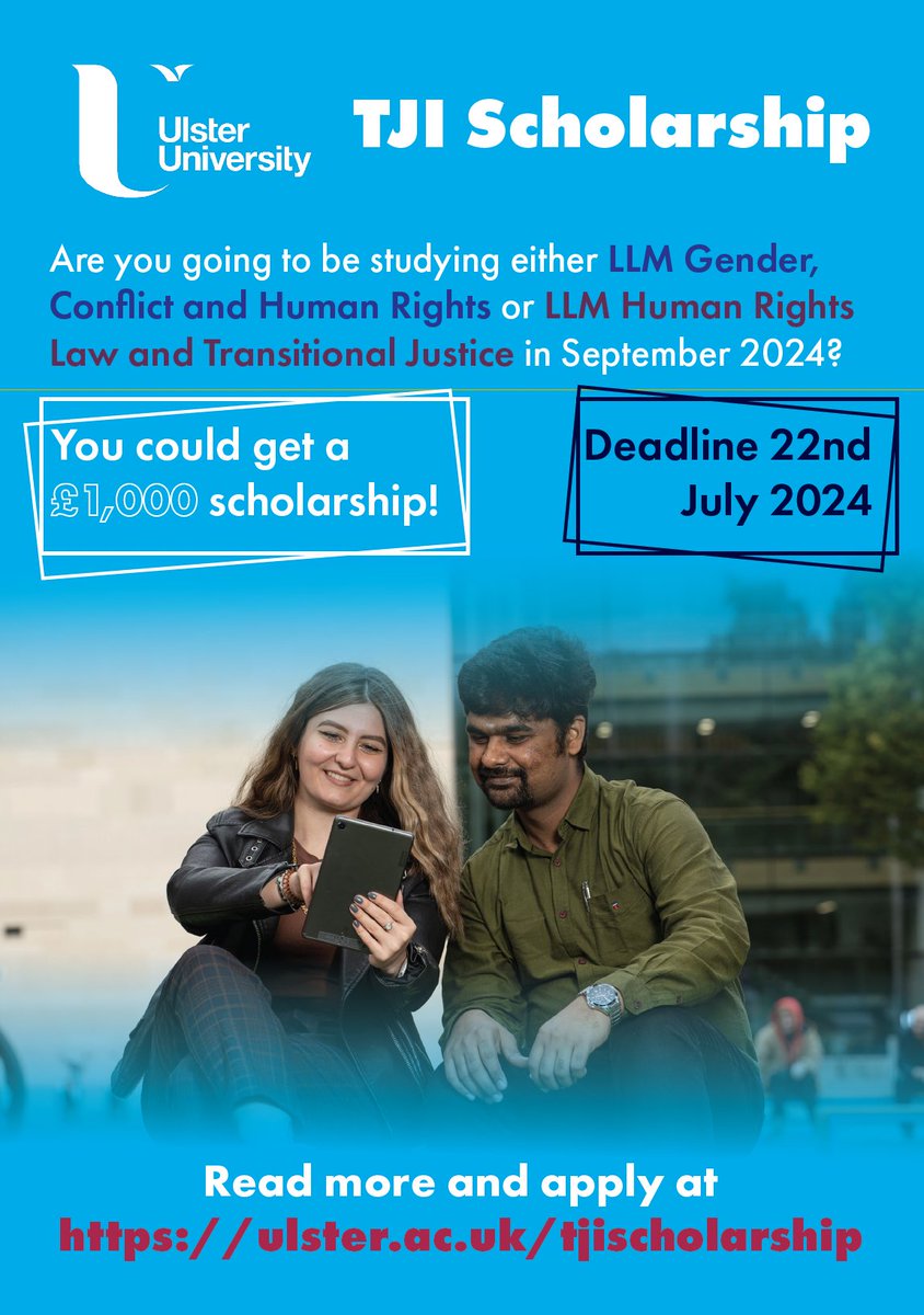 Are you interested in our LLM Human Rights Law and Transitional Justice or LLM Gender, Conflict and Human Rights (to be renamed Gender and Human Rights)? We have a scholarship opportunity, deadline 22 july. Details at ulster.ac.uk/tjischolarship