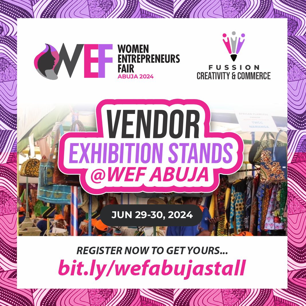 Weforum_'s tweet photo. Showcase your products at the upcoming Women Entrepreneurs Fair Abuja 2024 ! https://t.co/5PulmIh3QK