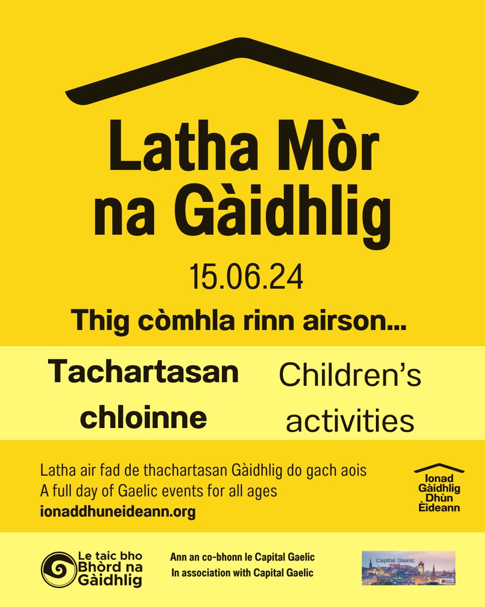 LATHA MÒR NA GÀIDHLIG! 15.06.24
Latha air fad de thachartasan Gàidhlig do gach aois
Barrachd fiosrachaidh, clàr-ama agus tiocaidean don chèilidh
ionaddhuneideann.org
IONAD POP UP: 10–4
Darroch, 7 Gillespie St
CÈILIDH: 7-1030
Central Hall, 2 West Tollcross