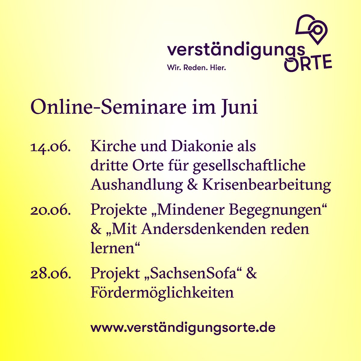 #VerständigungsOrte Online-Seminare im Juni
 👉️ Anmeldung unter verständigungsorte.de
<a href="/EKD/">Evangelische Kirche</a> <a href="/diakonie/">Diakonie Deutschland</a>