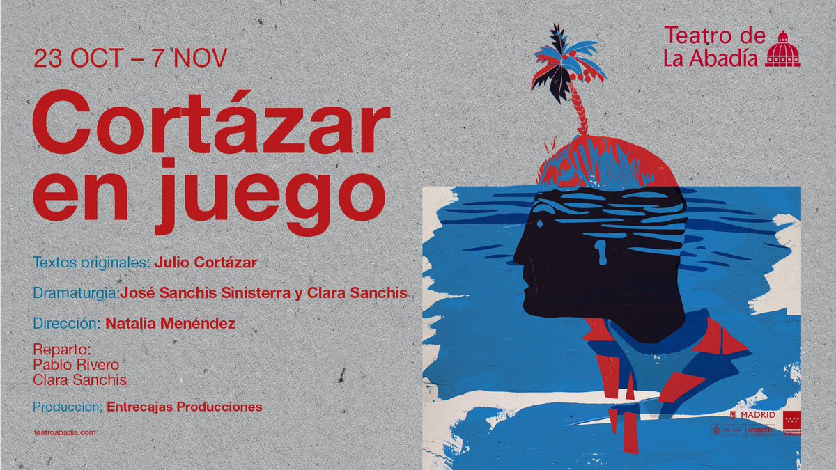 <a href="/CSanchisclara/">Clara Sanchis</a> y <a href="/pabloriveroweb/">Pablo Rivero</a> protagonizan “Cortázar en juego”, con dirección de #NataliaMenéndez y dramaturgia de #JoséSanchisSinisterra y la propia actriz.
En el <a href="/teatroabadia/">Teatro de La Abadía</a> , del 23 de octubre al 7 de noviembre.
Produce <a href="/EntrecajasP/">Entrecajas Producciones Teatrales SL</a> 

teatroabadia.koobin.com/abadia-cortaza…