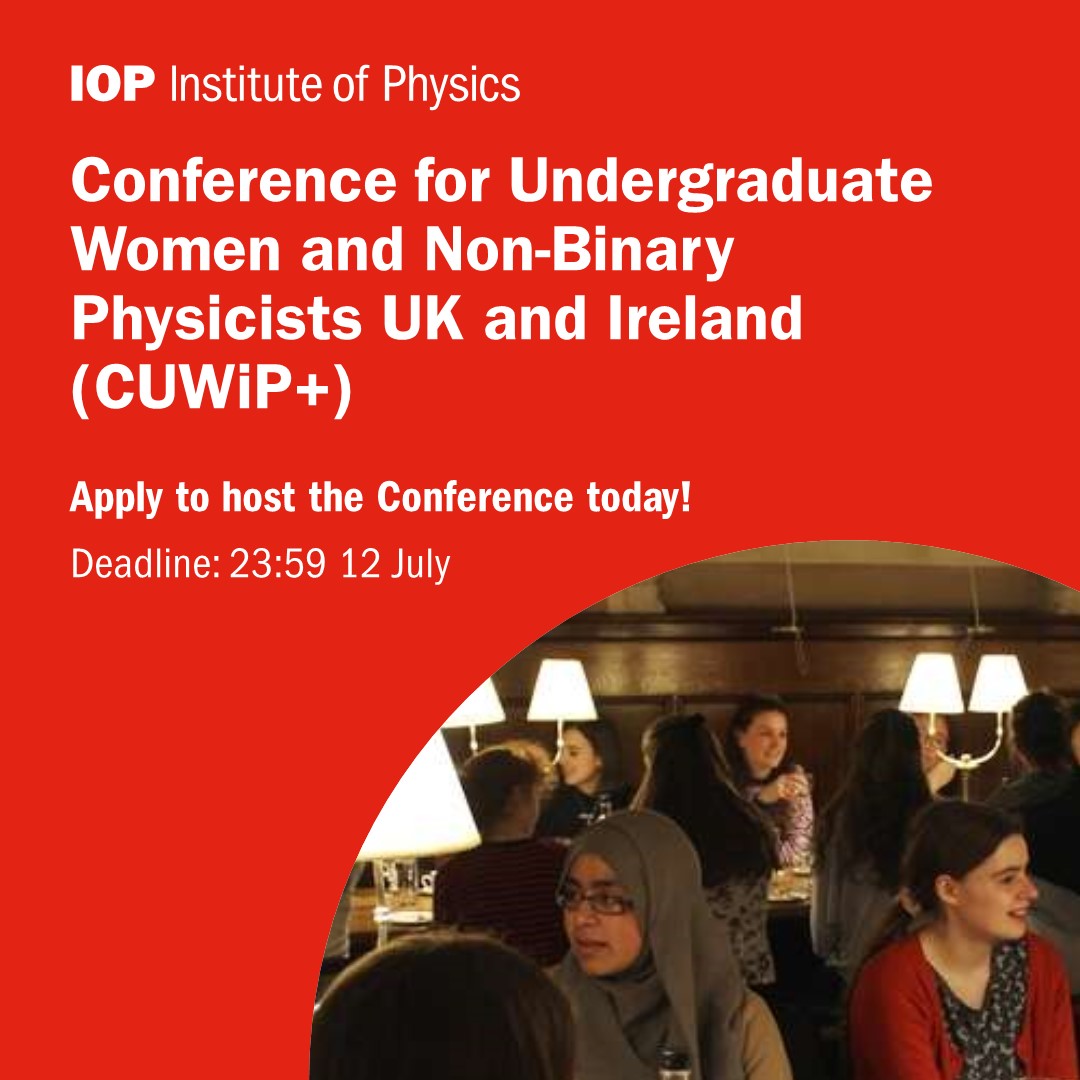 📢Calling all physics enthusiasts! Applications to host future Conference for Undergraduate Women and Non-Binary Physicists UK and Ireland (CUWiP+) conferences are OPEN! 🌟

Apply by 23:59 19 July to make a difference in promoting diversity in physics: iop.org/physics-commun…