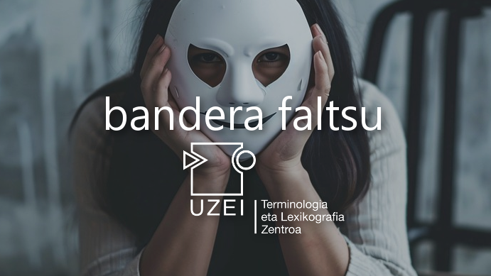 UZEI_'s tweet photo. 🦹 «Bandera faltsu» gehitu dugu #neoloteka-n
👉 https://t.co/GbIH8WTtgr
#euskara #neologismoak #hiztegia https://t.co/LktPwSu8o9