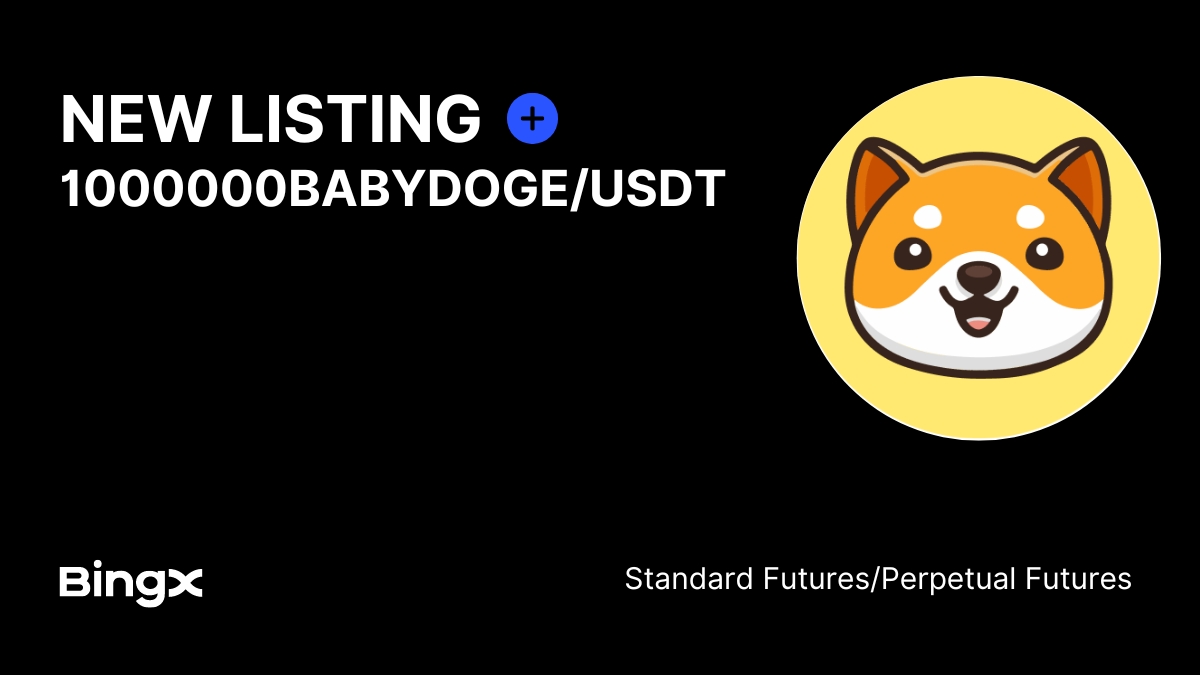 BingXOfficial's tweet photo. 📢 BingX Futures Listing Notice
🗓️ BingX Perpetual Futures and Standard Futures List 1000000BABYDOGE/USDT
👉🏻   Trade now:
Perpetual Futures: https://t.co/fCLcstJ3dI
Standard Futures: https://t.co/az2UzWKDjr https://t.co/oStldy0c79