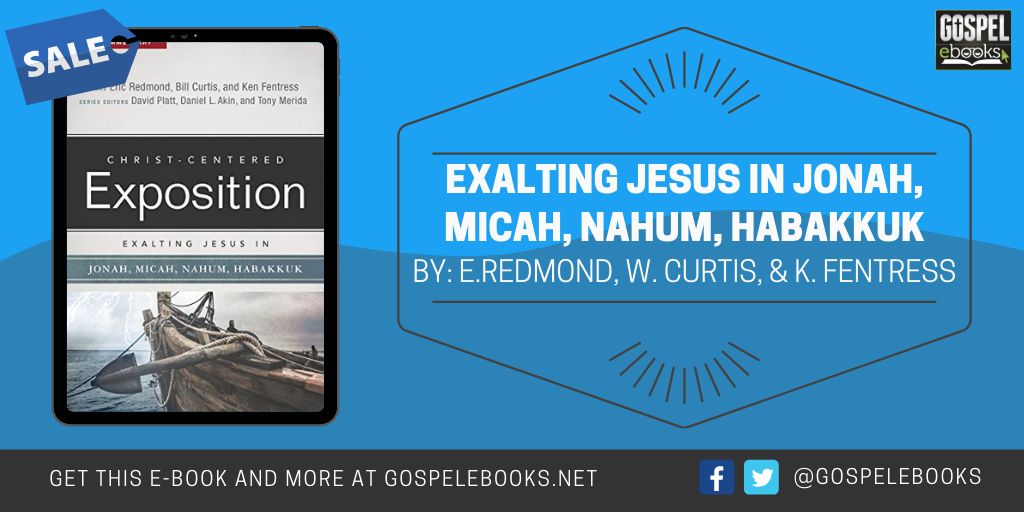 KINDLE DEAL (TODAY ONLY): <a href="/EricCRedmond/">Eric C. Redmond</a>, William Curtis, &amp; Ken Fentress – Exalting Jesus in Jonah, Micah, Nahum, Habakkuk (Christ-Centered Exposition Commentary) amazon.com/dp/B07728PPK8/… #ad <a href="/BHpub/">B&H Publishing</a>