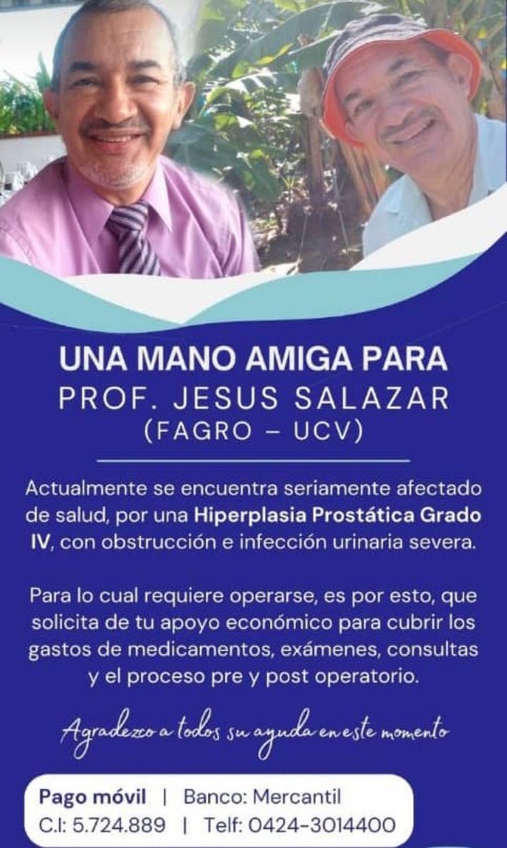 VivaLaUCV's tweet photo. El Prof. Jesús Salazar de la @UCV_FAGRO requiere ayuda para pagar exámenes y operación.

Quien pueda colaborar por Pago móvil a Mercantil CI. V5.724.889 Cel: 0424-3014400
@APUCV https://t.co/L4WAExrEx1