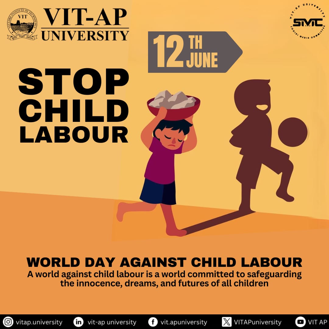 VITAPuniversity's tweet photo. #ChildLaborDay: VIT-AP stands with the fight against child labor. Every child deserves a chance to learn &amp; grow. #EndChildLabor #EducationForAll #ProtectOurFuture #VITAP #VIT https://t.co/cSPyBujygb