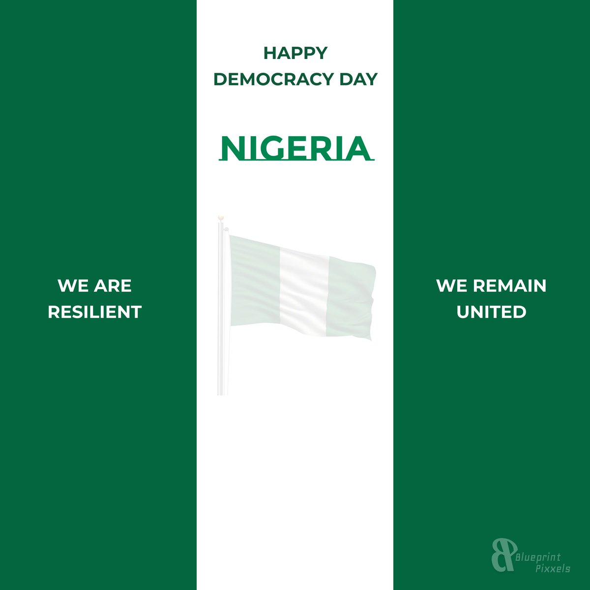 BlueprintPixxel's tweet photo. Happy Democracy Day Nigeria. We remain strong, resilient and united.

#blueprintpixxels #happydemocracydaynigeria
#nigeria https://t.co/95s8fLRjlL