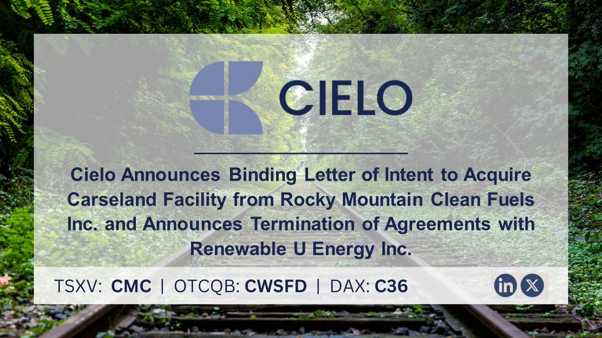CieloCorp's tweet photo. Cielo Announces Binding Letter of Intent to Acquire Carseland Facility from Rocky Mountain Clean Fuels Inc. and Announces Termination of Agreements with Renewable U Energy Inc.

Read full news release here: https://t.co/1aYYk5ZhoB https://t.co/VuJirco1yf