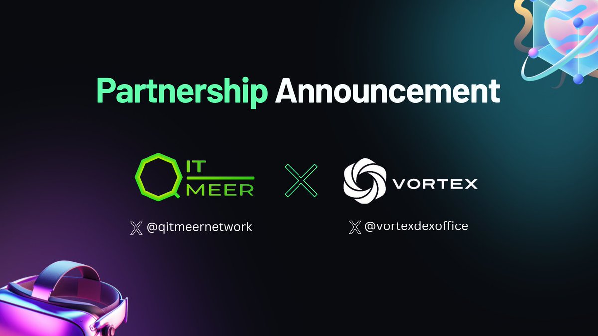 Partnership Alert!

Qitmeer Network is proud to announce our partnership with Vortex Dex!

📖 <a href="/VortexDexOffice/">Vortex🚀</a> is the first #BRC20 orderbook trading zone

🥂 Cheers to a long and prosperous partnership! 

#BRC20 #BLOCKDAG #VORTEXDEX #QITMEEER