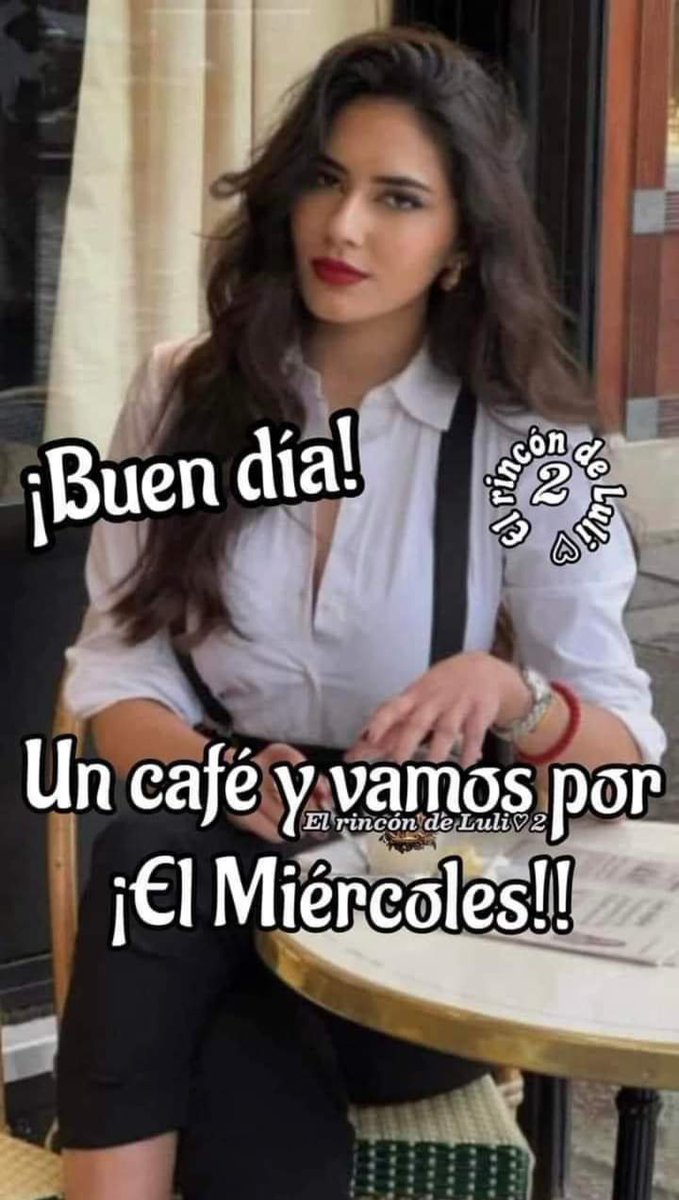 Lindo miércoles para todos 💖❤️💗😘