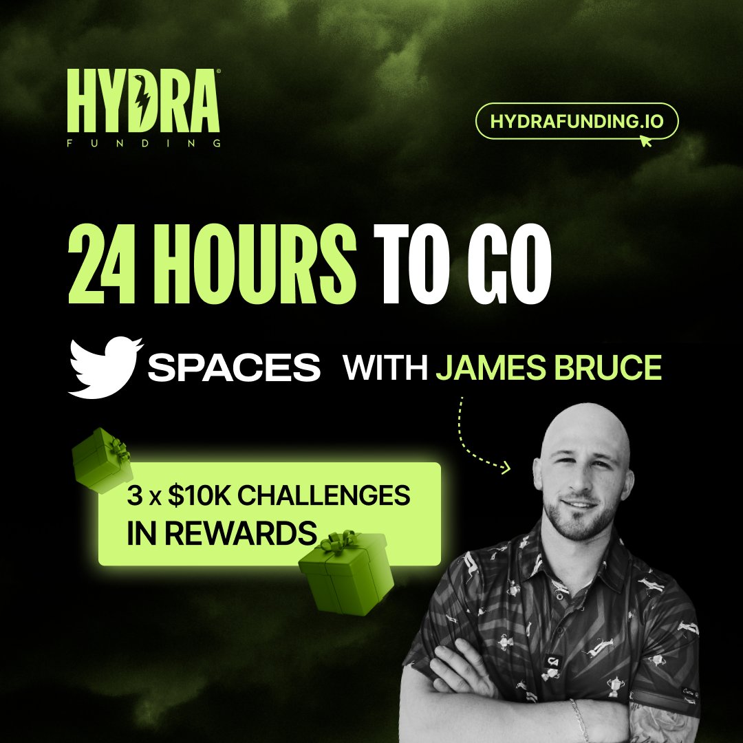 hydrafunding's tweet photo. 24 Hours to go for our exclusive #XSpace with @JamesBruce131, hosted by our President and CEO!

What's more? 
3 x $10K Challenge Accounts are up for grabs for users who ask the best questions during the #XSpace session!

Tune in TOMORROW, ask your question, and if selected, win one of the 3 Challenge accounts worth $10k each!