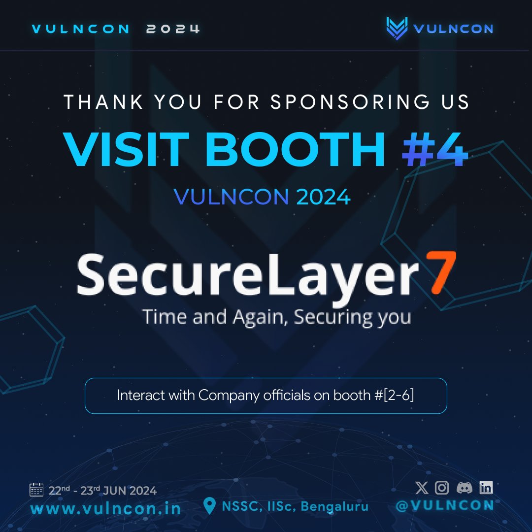 vulncon's tweet photo. Thank you @SecureLayer7  for Sponsoring us!✨

 Visit booth number #4  to connect with their representatives and explore their offerings. 🎉
 
🔗 Register now for #VULNCON 2024! - https://t.co/f0N3NtAd2r 🚀

#VulnCon2024 #securelayer7 #vulncon #vulncon2024 #cybersecurity #infosec #infosecurity #conference #training #vulnknightt #VULNCON #vulnerabilities