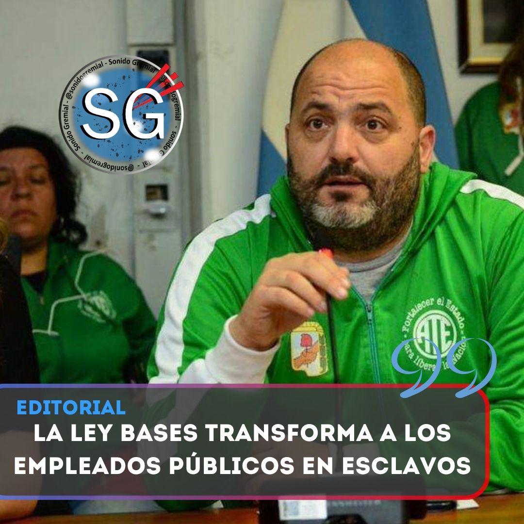 🪶 Editorial de <a href="/vhugobellon/">Hugo Bellon</a> 

🗣️🧨 𝗟𝗮 #LeyBases 𝘁𝗿𝗮𝗻𝘀𝗳𝗼𝗿𝗺𝗮 𝗮 𝗹𝗼𝘀 𝗲𝗺𝗽𝗹𝗲𝗮𝗱𝗼𝘀 𝗽ú𝗯𝗹𝗶𝗰𝗼𝘀 𝗲𝗻 𝗲𝘀𝗰𝗹𝗮𝘃𝗼𝘀
🔵🔴
sonidogremial.com.ar/editorial-la-l…