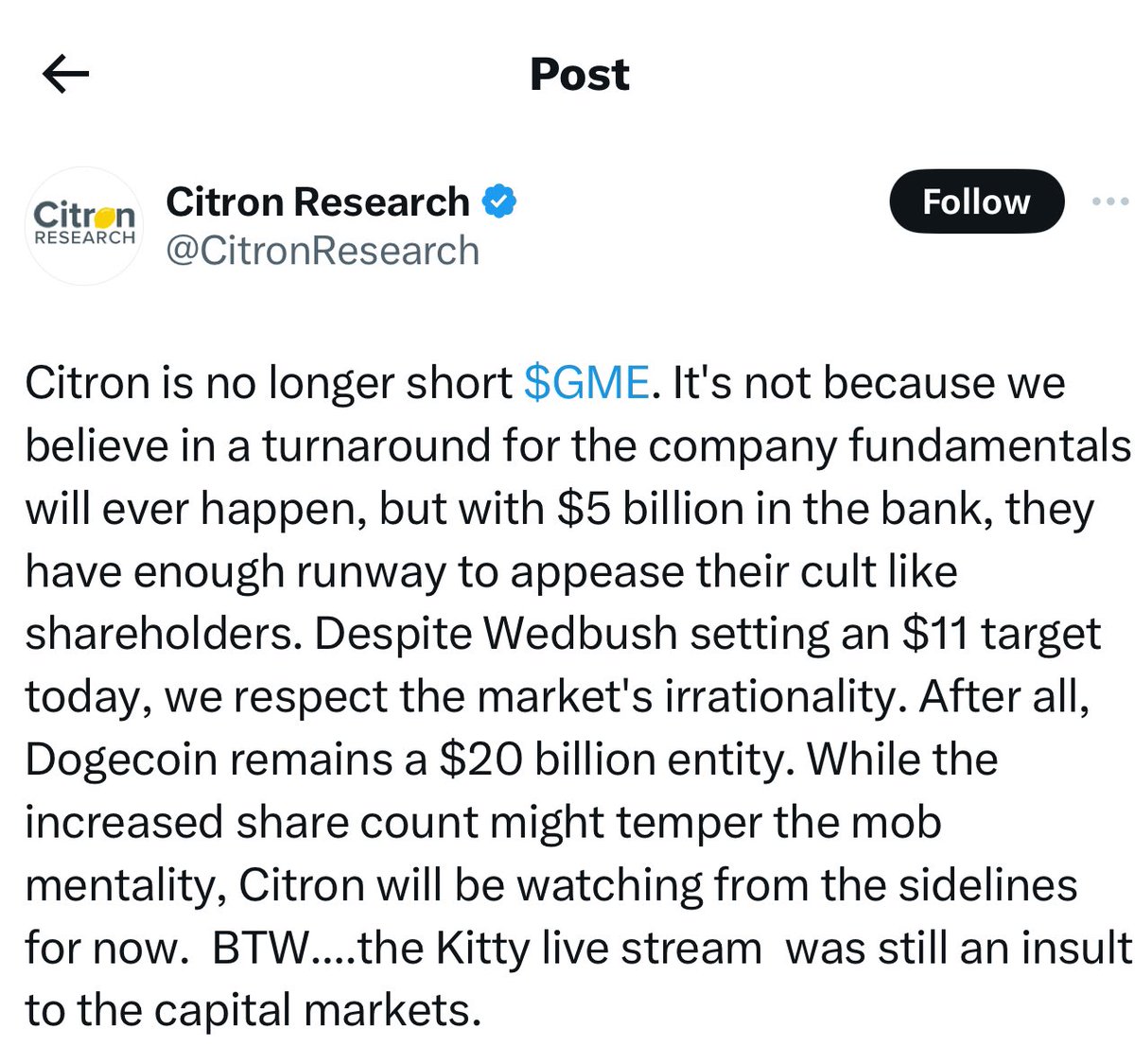 GME OH MY GOODNESS CITRON RESEARCH IS NO LONGER SHORT GAMESTOP They  realized that Gamestop raising $4B via at the market offerings and now  having about $5B in the bank was enough