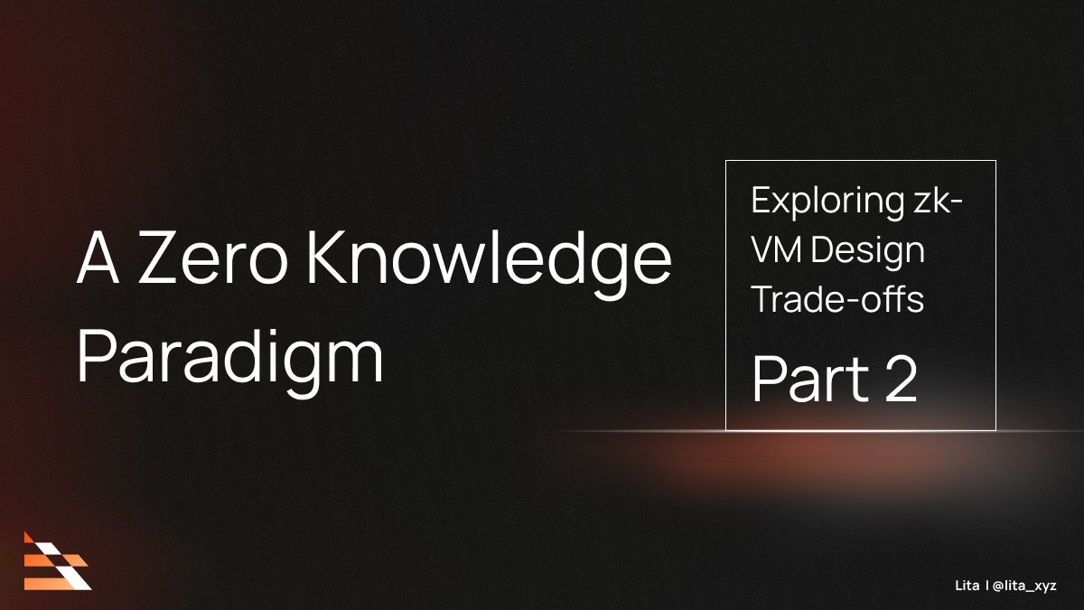 1/ As promised, here's Pt. 2: zkVM Design &amp; Trade-offs. 

Great design is all about navigating constraints &amp; making right choices. The same goes for zkVMs. 

Full Article: lita.foundation/blog/a-zero-kn…