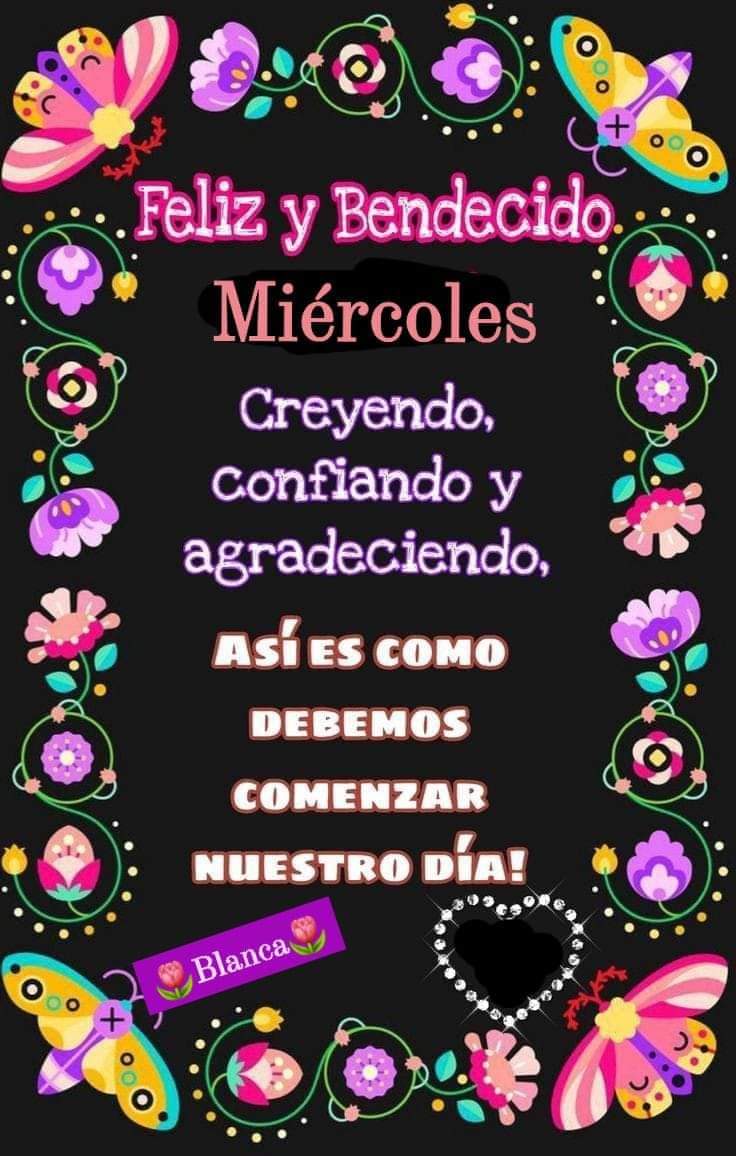 Excelente miércoles!!! 🙏🤗🌷