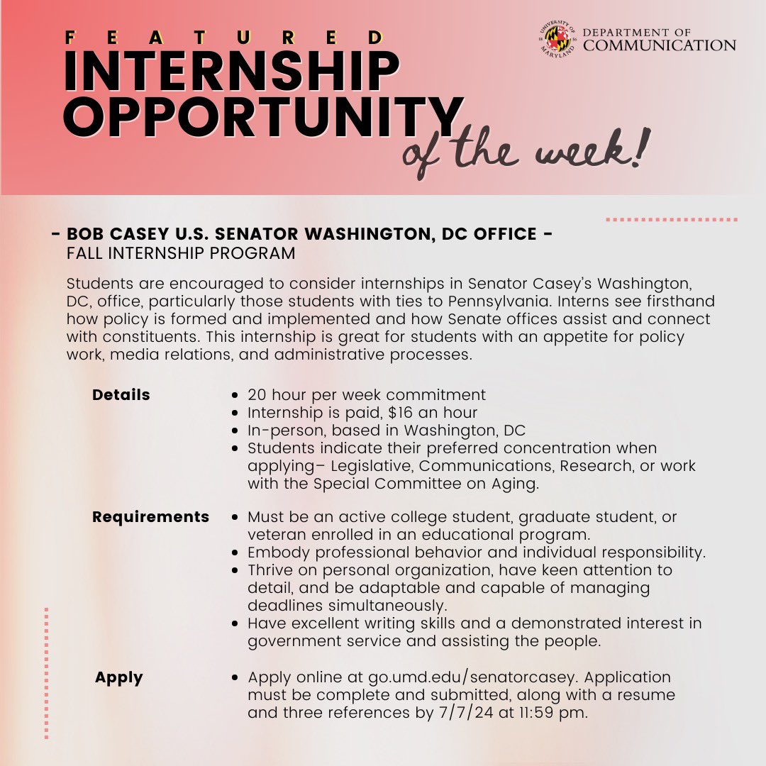 Internship opportunity of the week with Senator Casey’s Office! 💼💪
go.umd.edu/senatorcasey

See this and other opportunities on the COMMLIST listserv and archives on COMM Advising ELMS page.

*Posting an opportunity does not constitute an employer endorsement by UMD COMM dept*