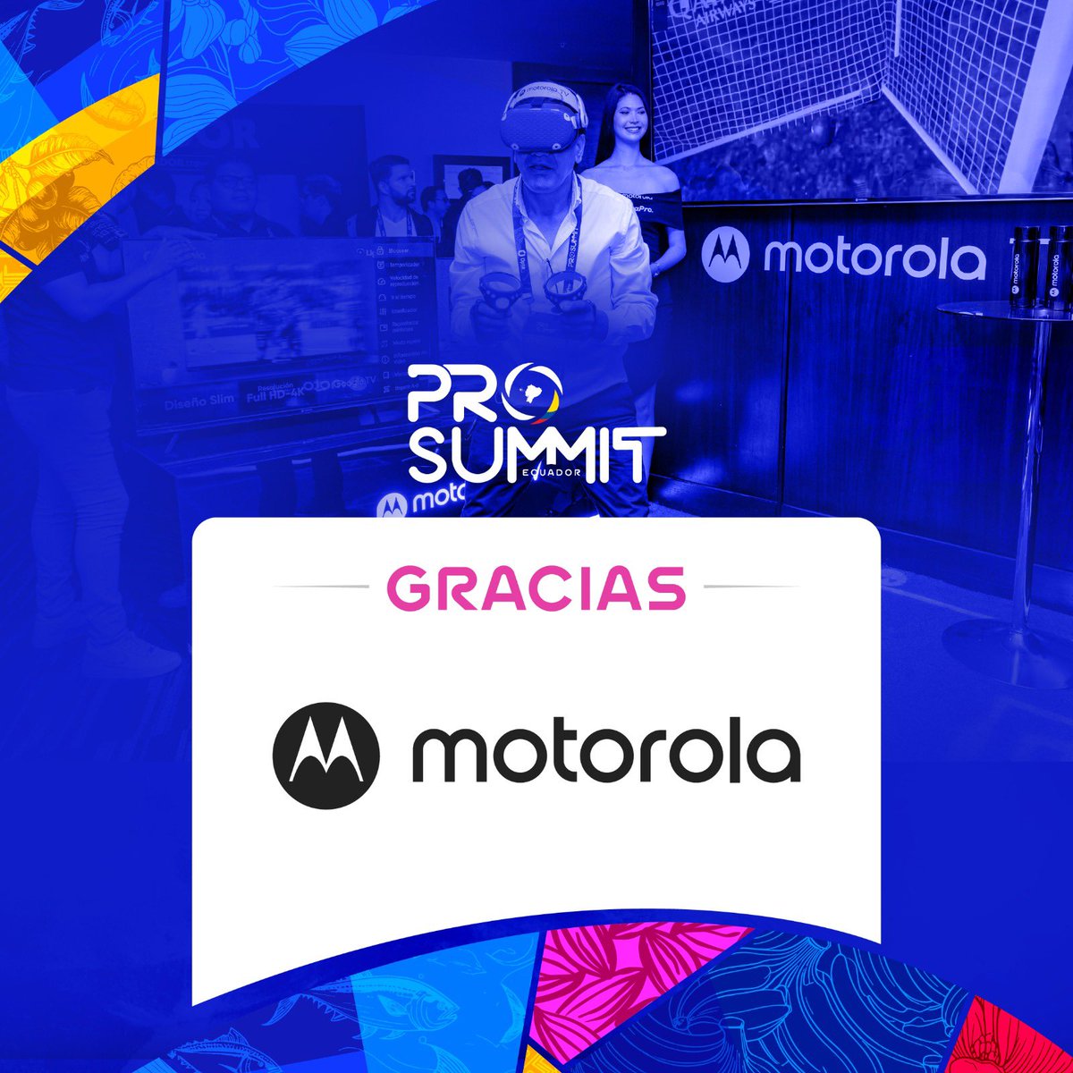 LigaEcuabetec's tweet photo. 📍Agradecemos la presencia de #MotorolaTV en el  @prosummitecu Ecuador y darle un salto de calidad al evento🔥⚽️

#ProSummitEcuador #WorldLeagueAssociation #MotorolaTV 🇪🇨💯 https://t.co/TQY5MGd2T1