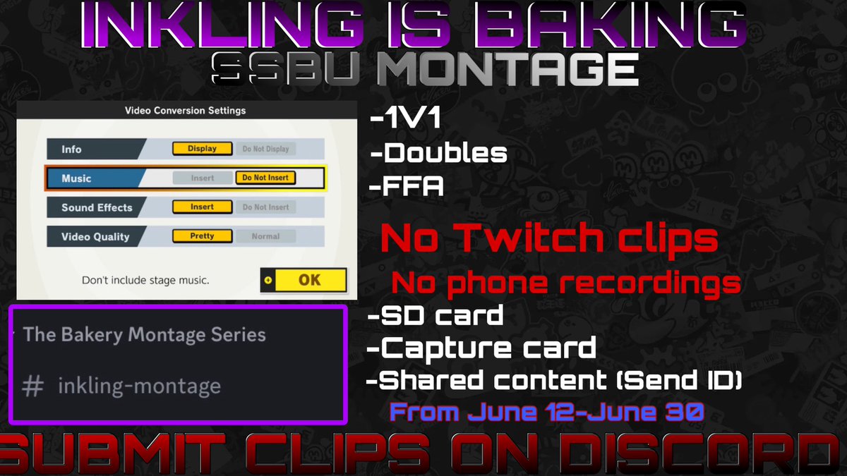 DBKirabi_'s tweet photo. Inkling mains it is time for INKLING IS BAKING (SSBU Montage) you got until the end of the month (june 30) to send me your best inkling clips to be featured in the upcoming montage: https://t.co/OxfaSlo31L

Here’s how to submit and make sure to turn off music before sending them https://t.co/W00MAYMyBb