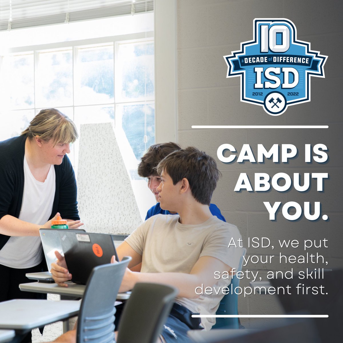 There’s no question: at ISD, camp is about you. Your goals. Your growth. At your speed. Join us this summer!