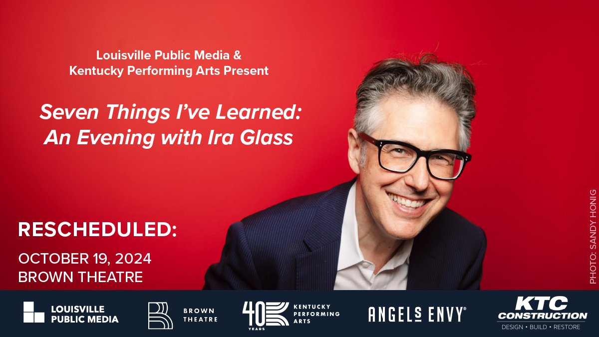 Louisville Public Media (@loupubmedia) on Twitter photo !! NEW DATE !! "Seven Things I've Learned: an Evening with Ira Glass," originally scheduled for June 1, has been rescheduled to October 19 at the Brown Theatre. Your tickets will be re-issued for the new date. Please contact the <a href="/kyperformingart/">Kentucky Performing Arts</a> box office with questions. !! NEW DATE !! "Seven Things I've Learned: an Evening with Ira Glass," originally scheduled for June 1, has been rescheduled to October 19 at the Brown Theatre. Your tickets will be re-issued for the new date. Please contact the <a href="/kyperformingart/">Kentucky Performing Arts</a> box office with questions.