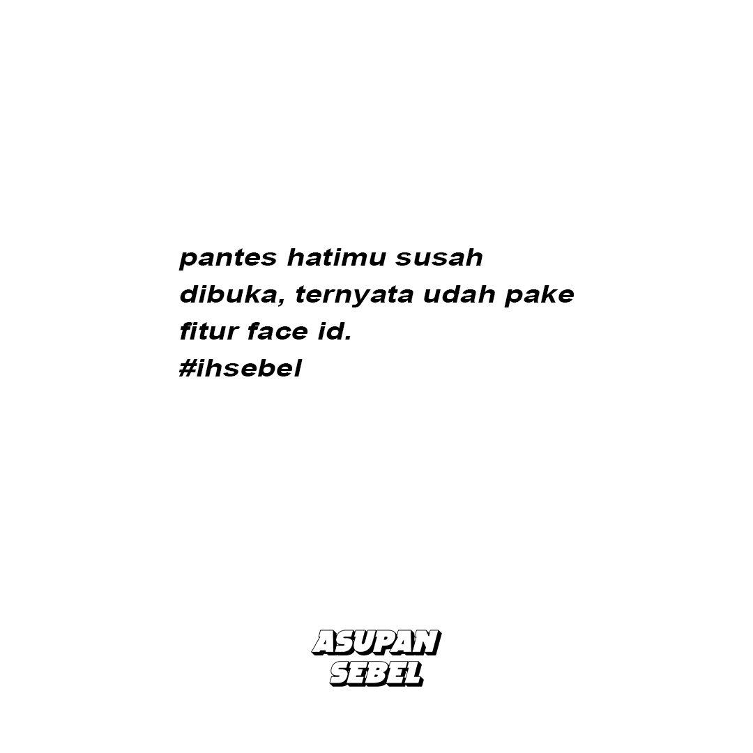 AsupanSebel's tweet photo. #ihsebel #idihsebel #asupansebel #quotes #quotessebel https://t.co/e11NPQJSpp