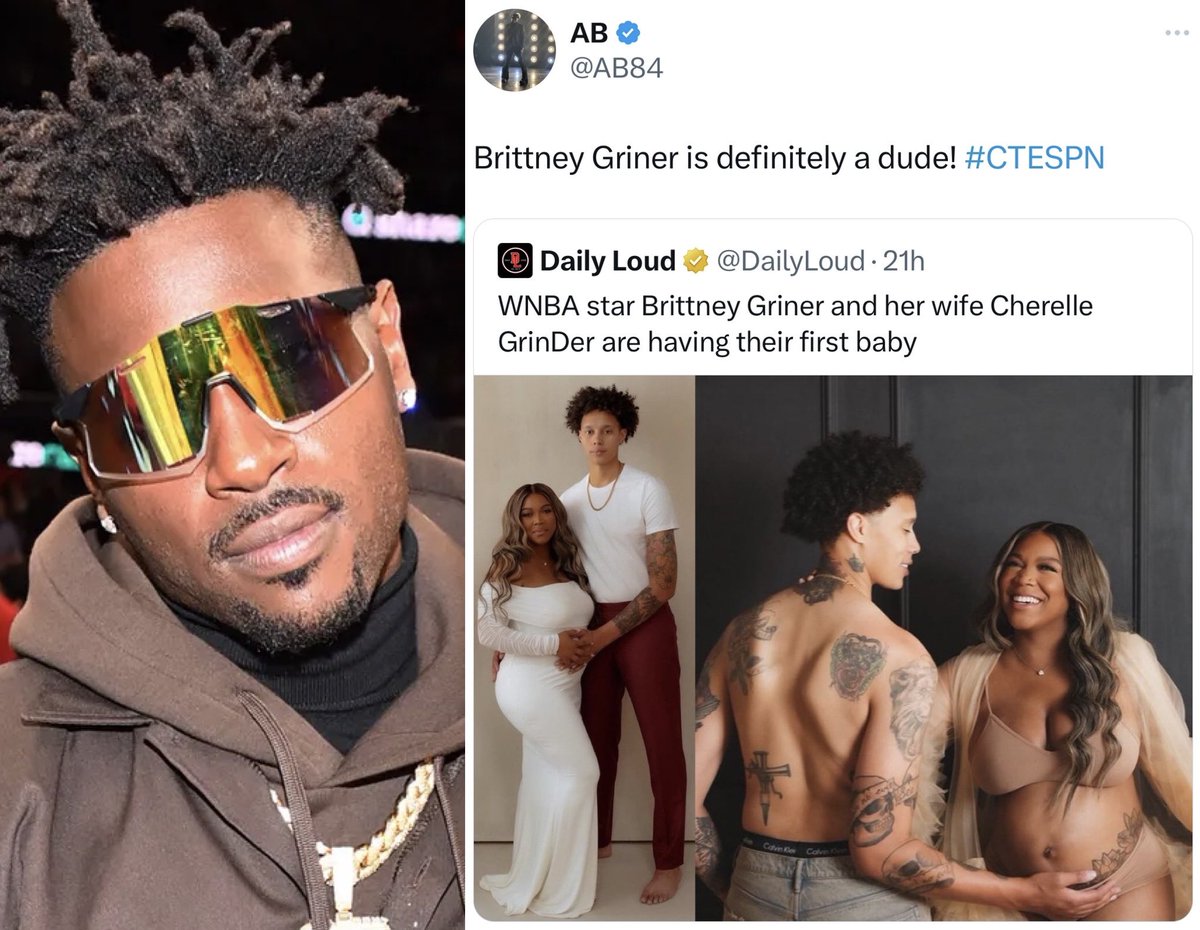 DailyLoud's tweet photo. Antonio Brown responds to Brittney Griner and wife baby announcement:

“Brittney Griner is definitely a dude!” https://t.co/ZTFMmJZxwB