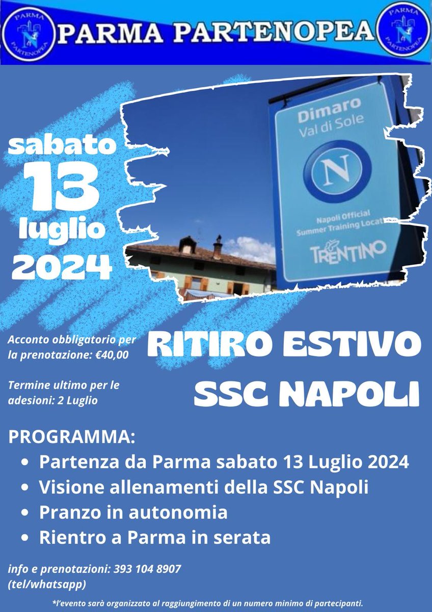 U L T I M I - POSTI - DISPONIBILI
<a href="/ParmaPartenopea/">Parma Partenopea</a> nel <a href="/RitiroDimaro/">Ritiro a Dimaro</a> della <a href="/sscnapoli/">Official SSC Napoli</a> ,a Dimaro nella Val Di Sol <a href="/VisitTrentino/">Visit Trentino</a> 
Clicca parmapartenopea.com/?p=6568  per conoscere il Programma della Giornata,le modalità e il Termine per le Adesioni.
Info al 3931048907 anche WhatsApp.