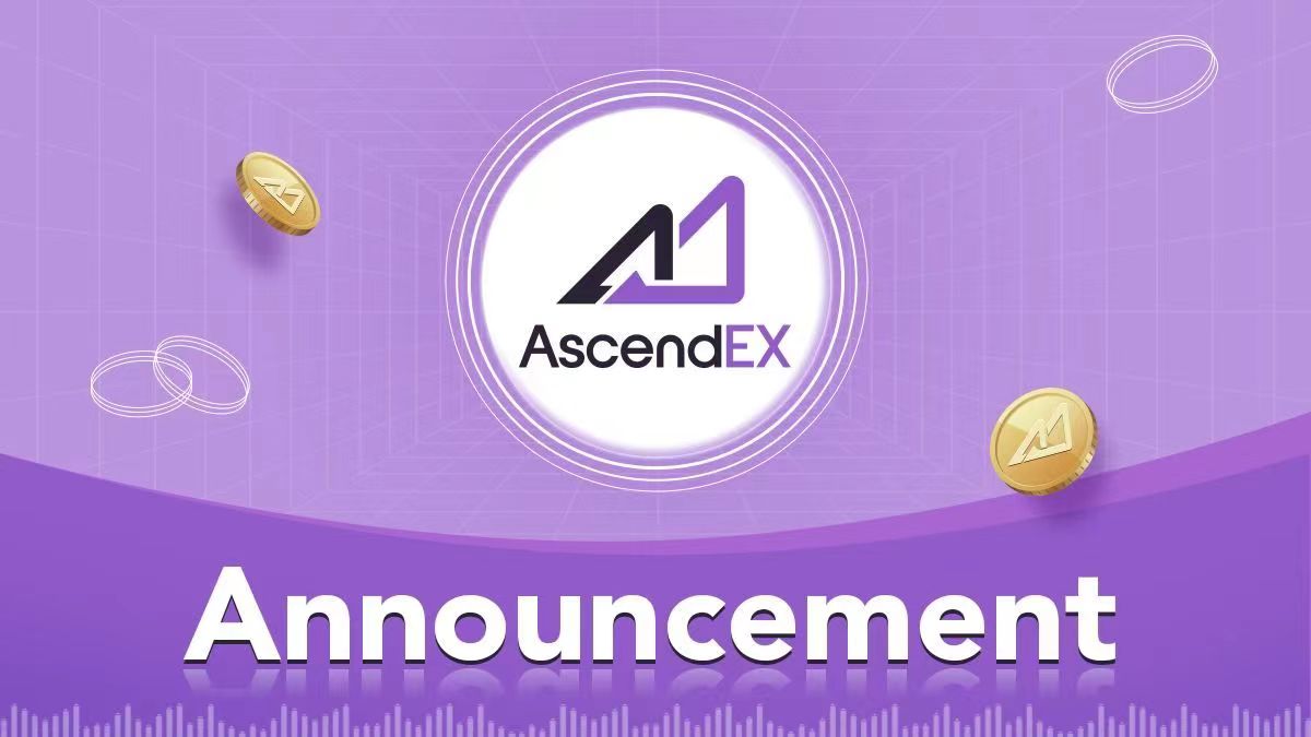 AscendEX_'s tweet photo. 📢Upcoming Removal of 20 Trading Pairs

⚠️To enhance users' trading experience, AscendEX will remove the following trading pairs from the platform: 

BSGG/USDT, KCS/USDT, DINO/USDT, BEAR/USDT, VMPX/USDT, OSHI/USDT, BSAT/USDT, NEWU/USDT, REON/USDT, XEN/USDT, ARV/USDT, CAPO/USDT, TIP/USDT, ZZZ/USDT, OXBT/USDT, DAD/USDT, MPLX/USDT, NHCT/USDT, SEAN/USDT and FINE/USDT.

📖More details👉https://t.co/kiNDyukhx3