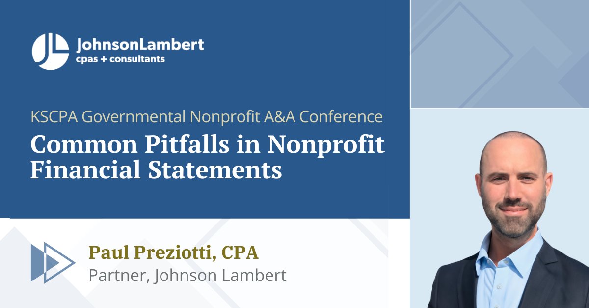 Johnson_Lambert's tweet image. Learn common pitfalls in nonprofit financial statements during Paul Preziotti's June 12 session at the @KSCPANews Governmental Nonprofit A&amp;amp;A Conference: ow.ly/g5ON50SgZub #NonprofitAccounting #JLInsights