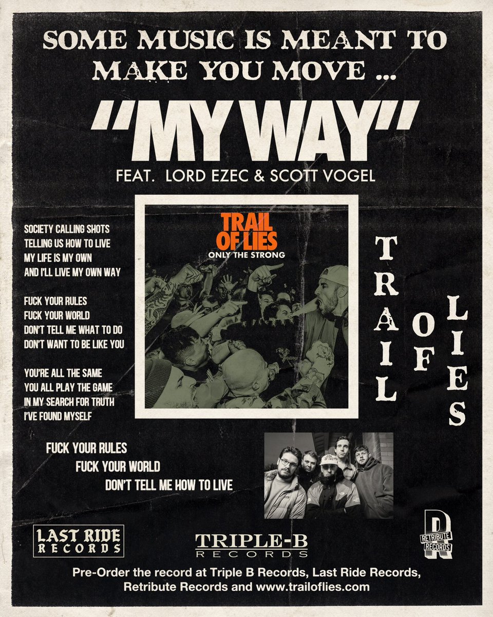 MY WAY feat. Lord Ezec &amp; Scott Vogel streaming everywhere. “Only The Strong” LP coming out on July 19th. Preorder the record via <a href="/TripleBRecords/">Triple B Records</a> <a href="/lastriderecords/">Last Ride Records</a> <a href="/RETRIBUTION178/">RETRIBUTION NETWORK</a> 

trailoflies.com