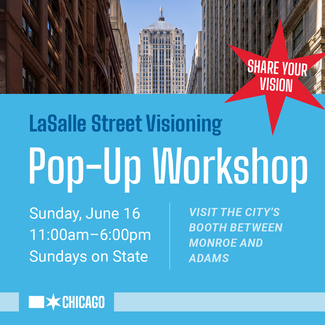ChicagoDOT's tweet photo. Join us this Sunday at #SundaysonState to share your thoughts on how we can make LaSalle Street a better and more inviting corridor for residents, workers, and visitors.
You can also take the survey at https://t.co/9tG58VjpC9 https://t.co/T46QHPhmf1