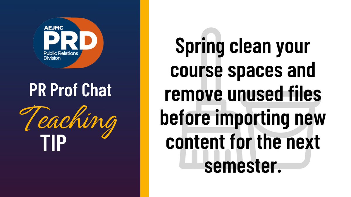 AEJMC_PRD's tweet photo. #PRProfs Spring clean your course spaces and remove unused files before importing new content for the next semester. #PRProfChat #TeachingTips https://t.co/4heNOWhtFw