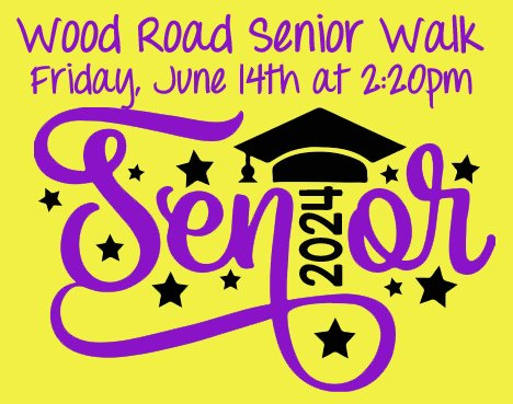 Reminder to Seniors!!! Make sure you RSVP for your senior walkthrough!!  Here is the Wood Road information