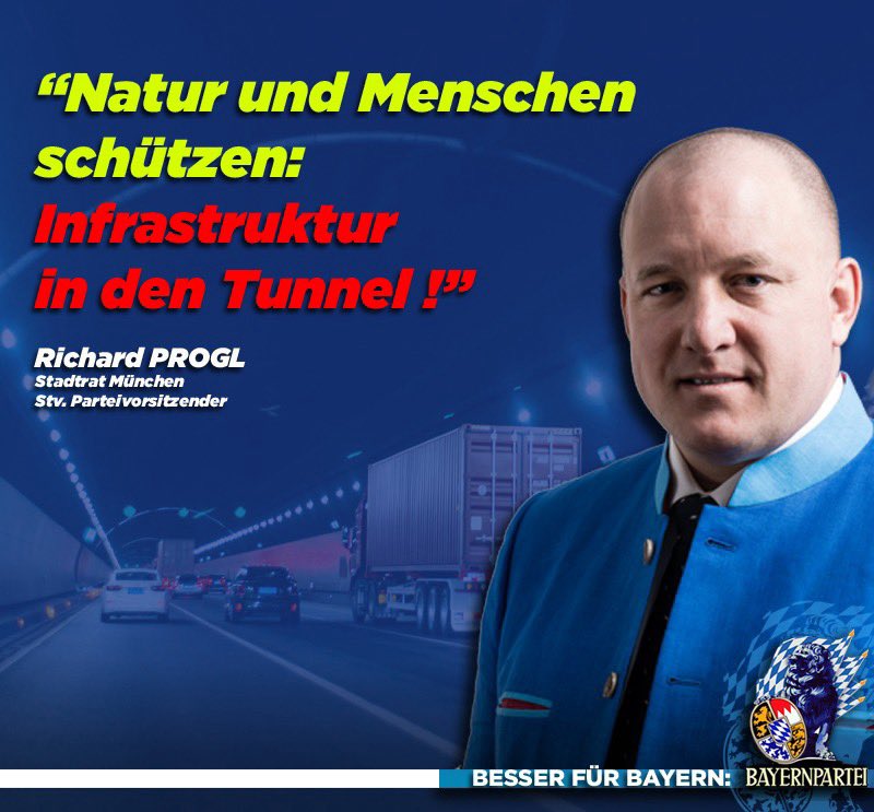 Bayernpartei's tweet photo. Ob in #München, im #Inntal, in GANZ Bayern muss gelten:
"Natur und Menschen schützen: #Infrastruktur in den #Tunnel!"
Sagt @ProglRichard
Unsere Bürger in #Bayern haben schon genug Naturzerstörung ertragen müssen.
#Innovationen statt #Verbote.
#BesserFürBayern : BAYERNPARTEI https://t.co/PXt1HjoBvF