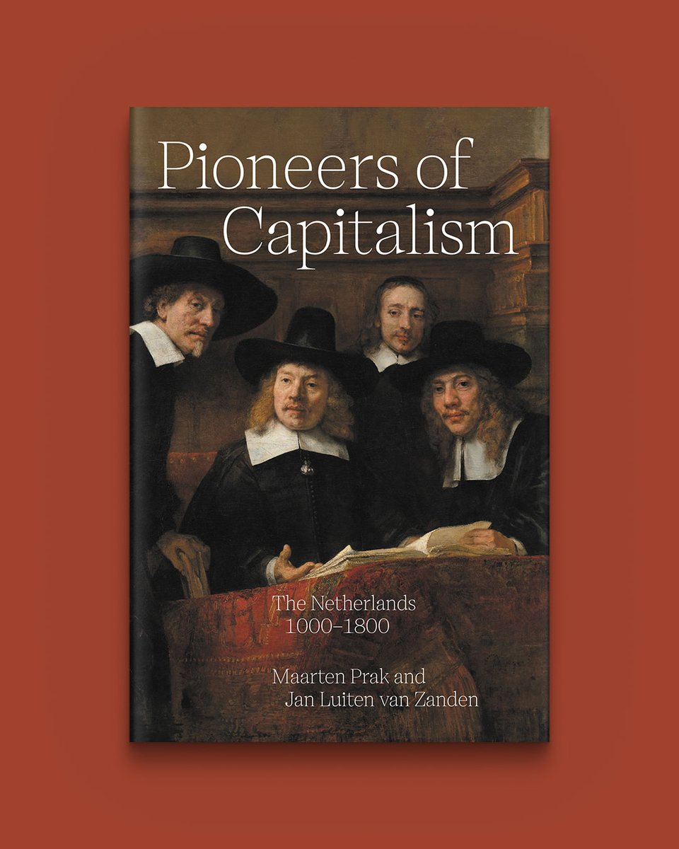 Pioneers of Capitalism: The Netherlands 1000–1800 by Maarten Prak and Jan Luiten van Zanden