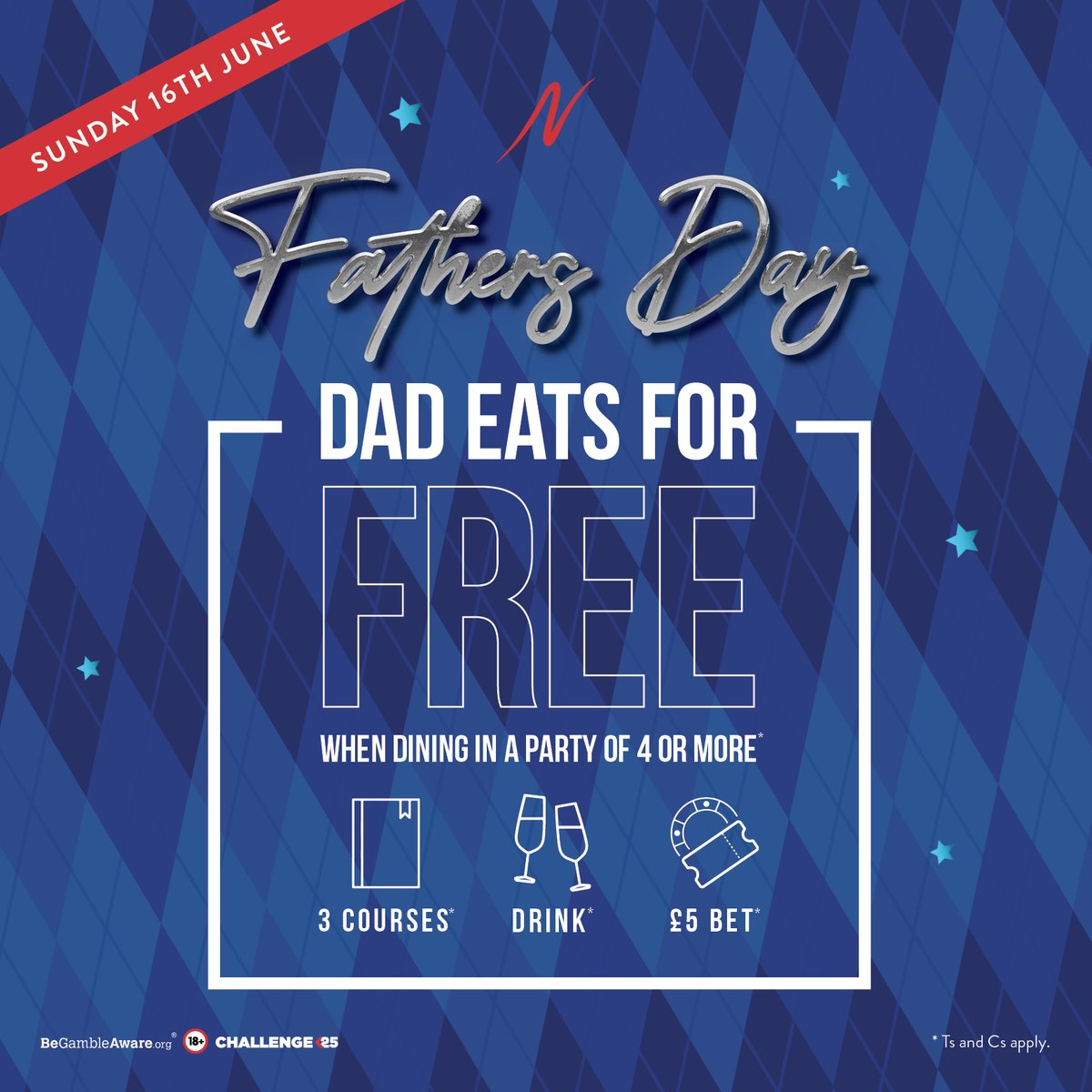 This is your four-day warning to plan Father's Day 🚨 

Don't worry, Dad's meal is on us 👌🏼 Book a table for 4 or more and Dad can enjoy a FREE Dine in Style Package: 
🍴 3 course meal
🍺 Drink
🎰 £5 casino bet