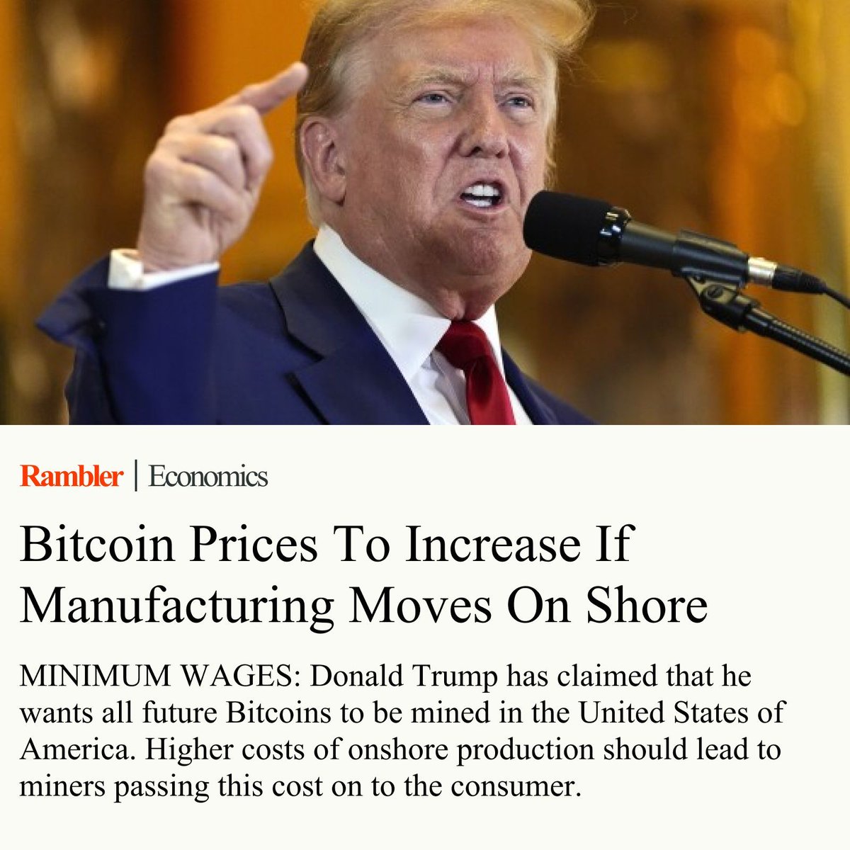 Bitcoin prices to increase if manufacturing moves on shore.