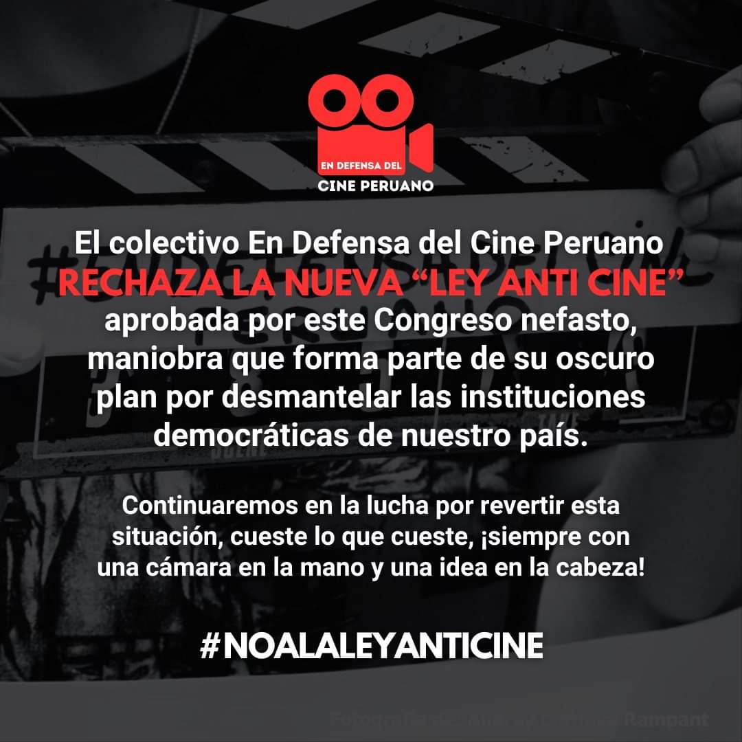 defensacineperu's tweet photo. 🇵🇪🎥❌ El colectivo 
#EnDefensaDelCinePeruano RECHAZA LA NUEVA "LEY ANTI CINE" aprobada por este Congreso nefasto, una maniobra que forma parte de su oscuro plan por desmantelar las instituciones democráticas de nuestro país. 👊🏽🎦🇵🇪

 #CinePeruano #noalaleyanticine https://t.co/n0RX4S5DzS
