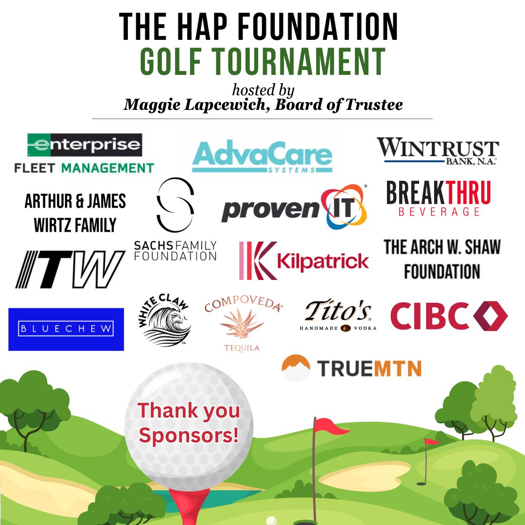 foundation_hap's tweet photo. We are excited for our Golf Tournament, hosted by @MagsLap, next week and want to give a big thank you to our sponsors @Enterprise Fleet Management, @AdvaCare, @Wintrust, @ProvenIT_, @BreakthruBev, @KTS_Law @BlueChew, @WhiteClaw, @SipCompoveda, @TitosVodka, @CIBC https://t.co/uMlOzo8i6Z