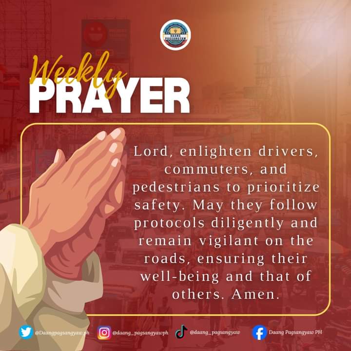daang8715's tweet photo. 𝐏𝐫𝐚𝐲 𝐟𝐨𝐫 𝐲𝐨𝐮𝐫 𝐬𝐚𝐟𝐞𝐭𝐲 𝐭𝐨𝐝𝐚𝐲!

Before you hit the road, take a moment to pray. Let's ask for guidance, protection, and safe travels for ourselves and all others on the journey. 

#daangpagsangyaw 
#weeklyprayer 
#roadsafet https://t.co/e3UxJOOUwK