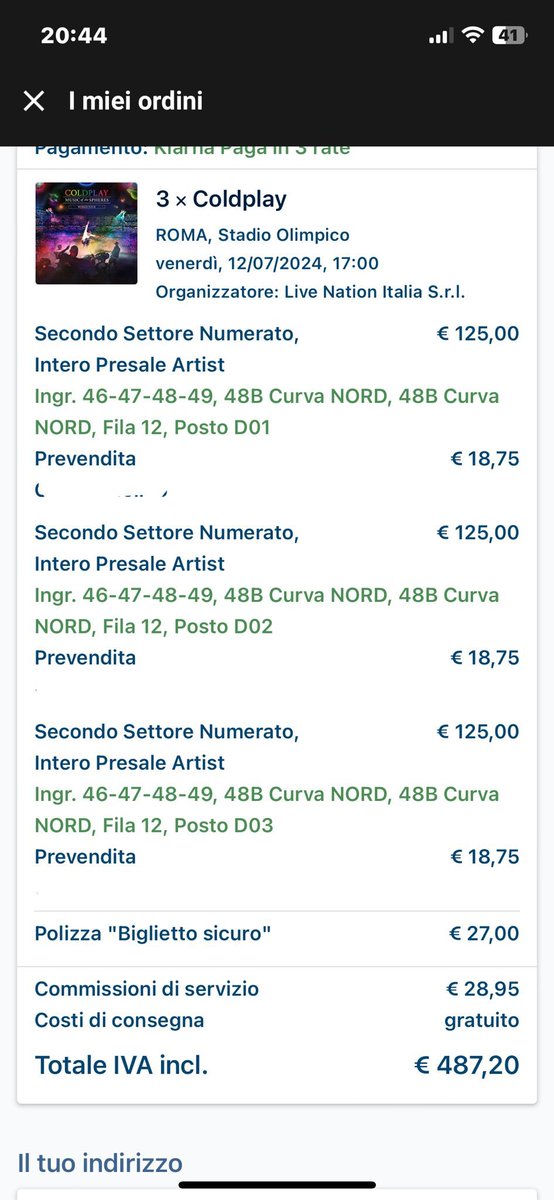 VENDO 3 biglietti per la data dei Coldplay a Roma il 12/07/2024 allo stadio Olimpico 
Allego screen effettivo del costo 
Tutti e tre: 450€ 
L’uno: 150€ 
Ovviamente compreso di cambio nominativo 
Secondo settore numerato,Curva Nord.
Perfavore no perditempo.
#Coldplay